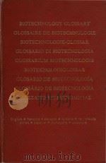 Biotechnology glossary = Glossaire de biotechnologie : English.francais.deutsch.italiano.nederlands.   1990  PDF电子版封面  1851665692   