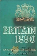 Britain 1990 : an official handbook   1990  PDF电子版封面  0117014303   