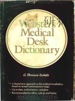 Webster s medical desk dictionary.   1986  PDF电子版封面  0877790256   