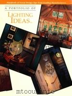 A PORTFOLIO OF LIGHTING IDEAS   1996  PDF电子版封面  0865739633  R.R.DONNELLY 