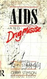 AIDS AND DRUGMISUSE   1990  PDF电子版封面  0415030994  JOHN STRANG 