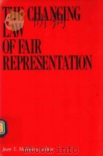 The Changing law of fair representation   1985  PDF电子版封面  9780875461115  Jean T. McKelvey 