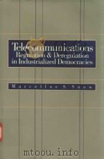 Telecommunications regulation and deregulation in industrialized democracies（1986 PDF版）
