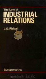 THE LAW OF INDUSTRIAL RELATIONS   1981  PDF电子版封面  0406648107  J G RIDDALL MA 