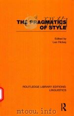 THE PRAGMATICS OF STYLE   1990  PDF电子版封面  9780415723749  LEO HICKEY 
