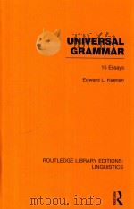 UNIVERSAL GRAMMAR 15 ESSAYS   1987  PDF电子版封面  9780415715867  EDWARD L.KEENAN 