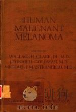 HUMAN MALIGNANT MELANOMA   1979  PDF电子版封面     