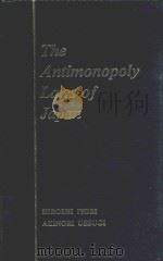 The Antimonopoly laws of Japan   1983  PDF电子版封面  0879450398  by Hiroshi Iyori and Akinori U 