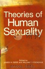 THEORIES OF HUMAN SEXUALITY   1987  PDF电子版封面    JAMES H.GEER 