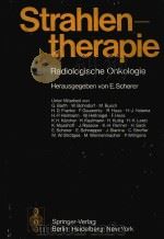 STRAHLEN-THERAPIE RADIOLOGISCHE ONKOLOGIE   1976  PDF电子版封面    HERAUSGEGEBEN 