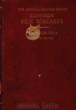 COMMON SKIN DISEASES   1944  PDF电子版封面    A.C.ROXB URGH 