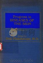 PROGRESS IN DISEASES OF THE SKIN（1984 PDF版）
