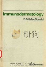 IMMUNODERMATOLOGY   1984  PDF电子版封面    D.M.MACDONALD 