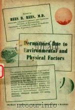 DERMATOLOSES BUE TO ENVIRONMENTAL PHYSICAL   1962  PDF电子版封面    REESB.REES 