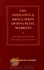 THE OPERATION AND REGULATION OF FINANCIAL MARKETS   1987  PDF电子版封面  0333435826   