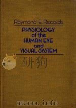 PHYSIOLOGY OF THE HUMAN EYE AND VISUAL SYSTEM   1978  PDF电子版封面     