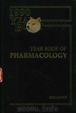 1990 YEAR BOOK OF PHARMACOLOGY   1990  PDF电子版封面    MANNFRED A. HOLLIN 