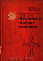 DIAGNOSTIC NUCLEAR MEDICINE   1971  PDF电子版封面     