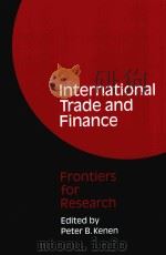 INTERNATIONAL TRADE AND FINANCE FRONTIERS FOR RESEARCH（1975 PDF版）