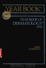 A 1990 YEAR BOOK OF DERMATOLOGY   1990  PDF电子版封面    ARTHUR J.SOBER 