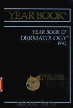 1992 YEAR BOOK OF DERMATOLOGY   1992  PDF电子版封面    ARTHUR J.SOBER 