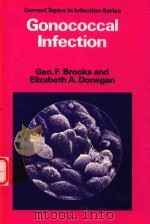 GONOCOCCAL INFECTION   1985  PDF电子版封面    GEO.F.BROOKS 