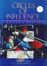 CIRCLES OF INFLUENCE A WRITER'S RHETORIC   1995  PDF电子版封面  0205151035   