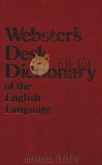 WEBSTER'S DESK DICTIONARY OF THE ENGLISH LANGUAGE   1983  PDF电子版封面  0517033712   