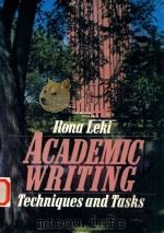ACADEMIC WRITING TECHNIQUES AND TASKS   1985  PDF电子版封面  0312009771  ILONA LEKI 