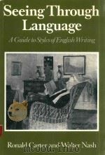 SEEING THROUGH LANGUAGE A GUIDE TO STYLES OF ENGLISH WRITING（1990 PDF版）
