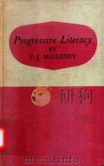 PROGRESSIVE LITERACY A TEXT-BOOK IN ENGLISH AND LIBERAL STUDIES（1962 PDF版）