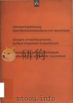 Fachwortsammlung Oberflachenbehandrung von Aluminium = Glossary of technical terms surface treatment（1984 PDF版）