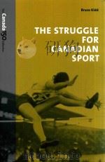 THE STRUGGLE FOR CANADIAN SPORT（1996 PDF版）