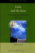 FAITH AND THE STATE A HISTORY OF ISLAMIC PHILANTHROPY IN INDONESIA（ PDF版）