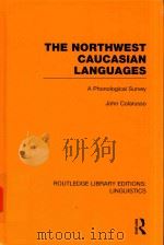 THE NORTHWEST CAUCASIAN LANGUAGES A PHONOLOGICAL SURVEY（1988 PDF版）