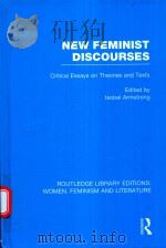NEW FEMINIST DISCOURSES CRITICAL ESSAYS ON THEORIES AND TEXTS（1992 PDF版）