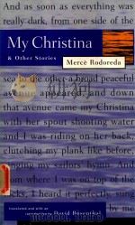 MERCE RODOREDA MY CHRISTINA & OTHER STORIES   1984  PDF电子版封面  0915308657  DAVID H.ROSENTHAL 