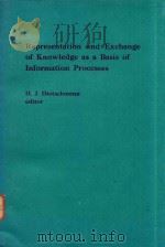 Representation and exchange of knowledge as a basis of information processes   1984  PDF电子版封面  0444875638  edited by Hans J. Dietschmann. 