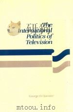 THE INTERNATIONAL POLITICS OF TELEVISION（1990 PDF版）