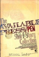 THE AVAILABLE PRESS/PEN SHORT STORY COLLECTION   1985  PDF电子版封面  034532126X  ANNE TYLER 