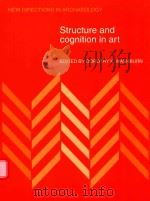 STRUCTURE AND COGNITION IN ART   1983  PDF电子版封面  9780521180061  DOROTHY K.WASHBURN 