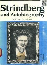 STRINDBERG AND AUTOBIOGRAPHY WRITING AND READING A LIFE   1986  PDF电子版封面  1870041003  MICHAEL ROBINSON 