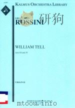 WILLIAM TELL ACTS III AND IV VIOLIN II     PDF电子版封面     