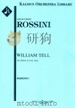 WILLIAM TELL AN OPERA IN FOUR ACTS BASSOON I（ PDF版）