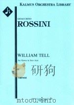 WILLIAM TELL AN OPERA IN FOUR ACTS TIMPANI（ PDF版）