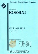 WILLIAM TELL AN OPERA IN FOUR ACTS BASS DRUM/CYMBALS（ PDF版）