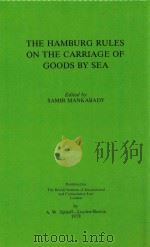The Hamburg Rules on the Carriage of Goods by Sea   1978  PDF电子版封面  9028609881   