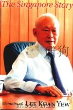 The Singapore story memoirs of Lee Kuan Yew   1988  PDF电子版封面  9812049835  Times Editions 