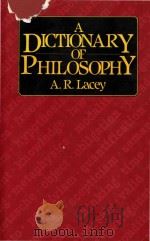 A dictionary of philosophy   1986  PDF电子版封面  0710209916  A.R. Lacey 