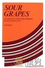 Sour grapes studies in the subversion of rationality（1983 PDF版）